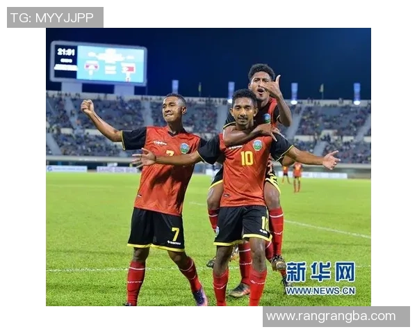 中国与东帝汶足球对决精彩文字直播全程回顾与分析 中国与东帝汶足球对决精彩文字直播全程回顾与分析