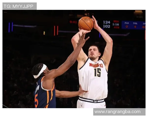 尼克斯与掘金最新战况分析及精彩瞬间回顾